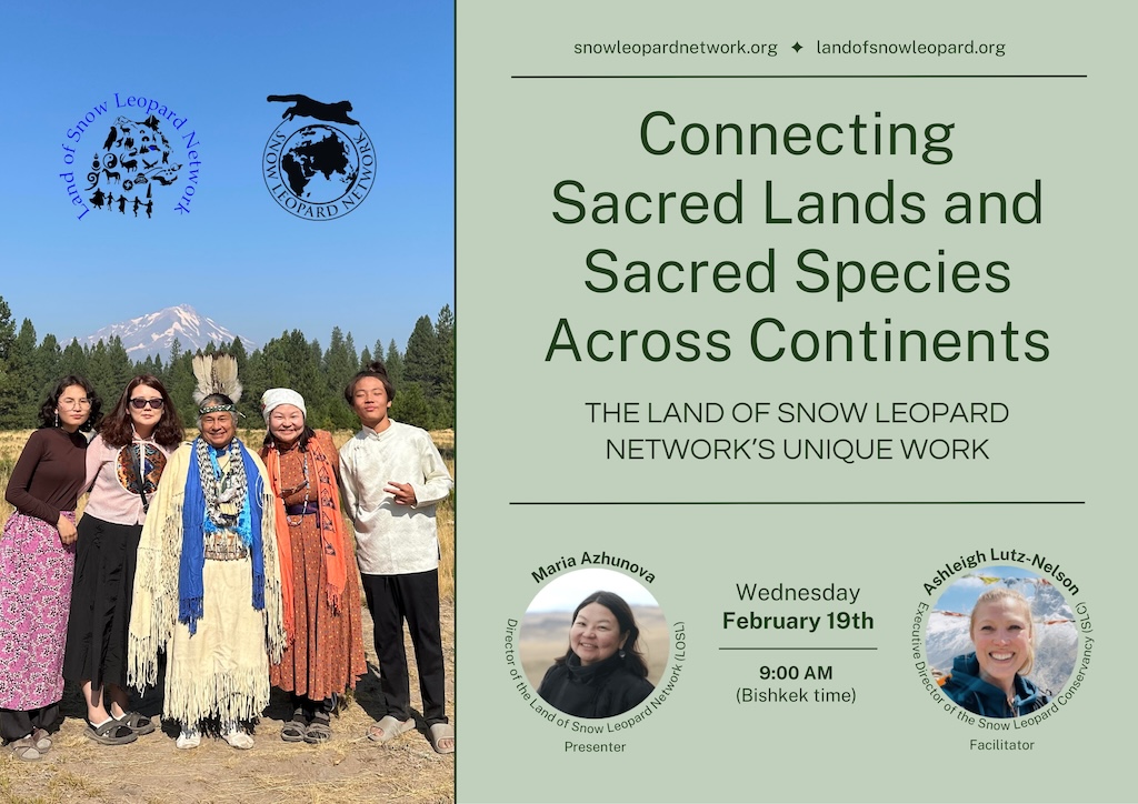 SLN Webinar - Connecting Sacred Lands and Sacred Species Across Continents: The Land of Snow Leopard Network’s Unique Work.